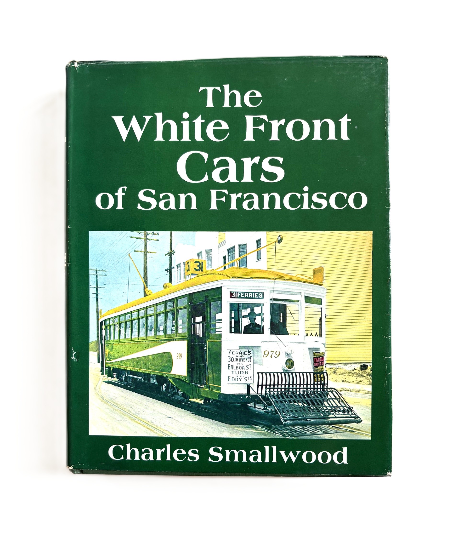 The White Front Cars of San Francisco