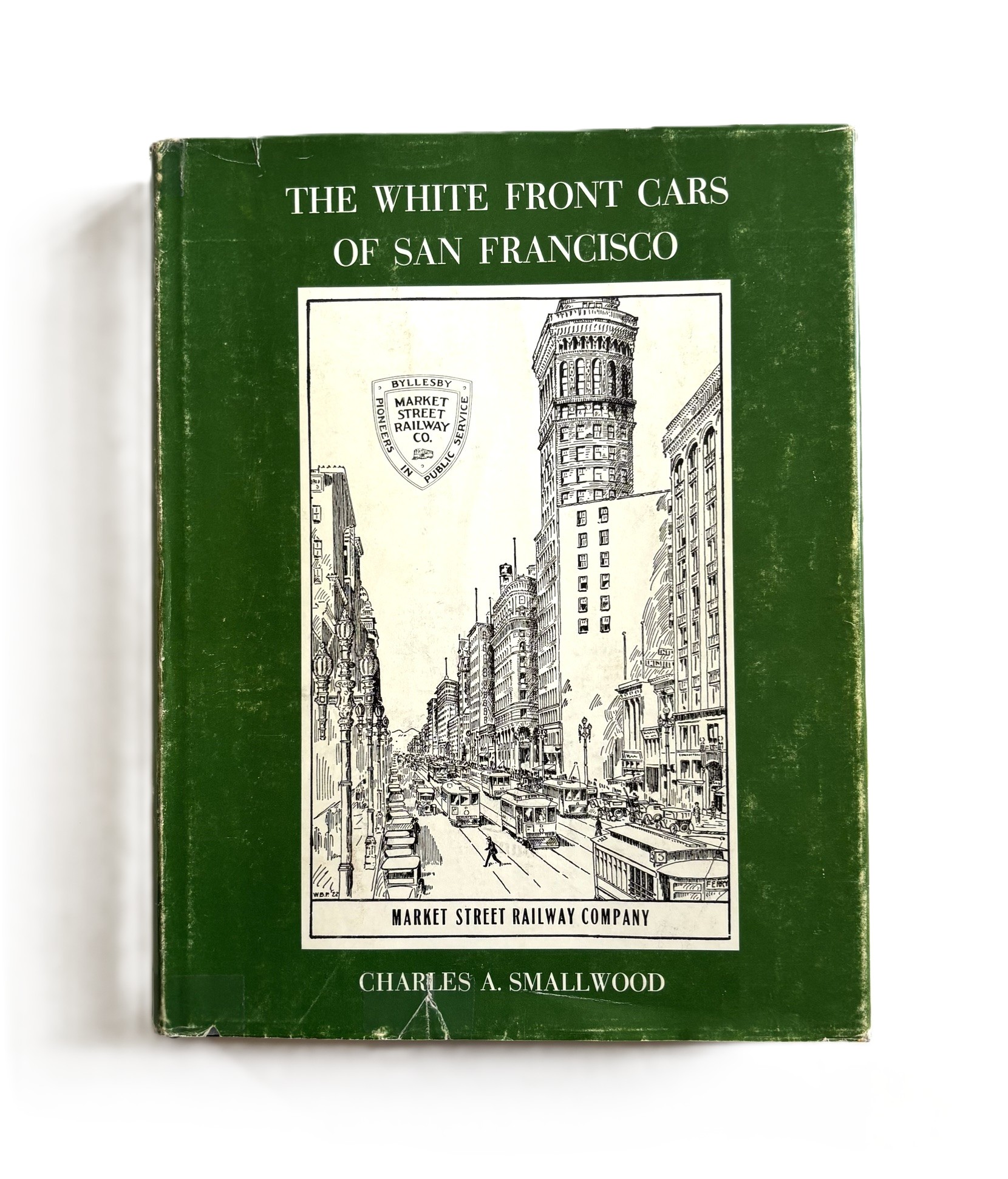 The White Front Cars of San Francisco